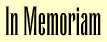 In Memoriam